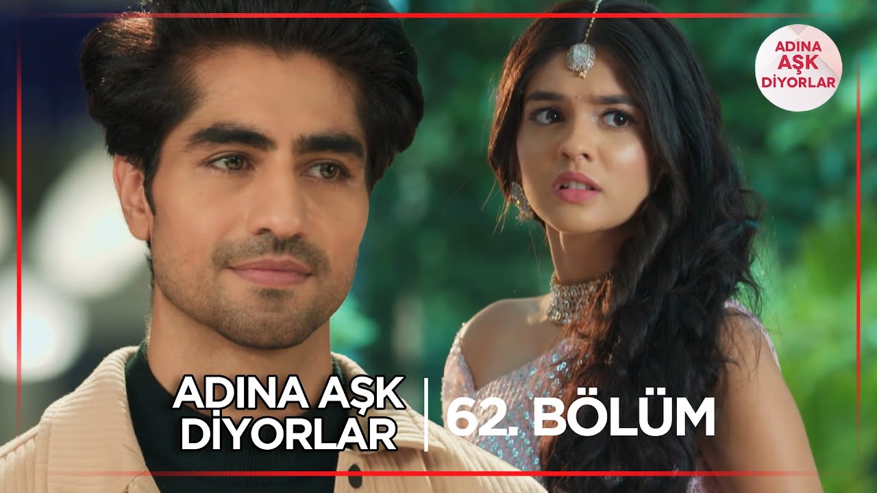 Adına Aşk Diyorlar Hint Dizisi | 62. Bölüm (15 Nisan 2025) @kanal7