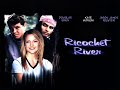 Ricochet River 2001