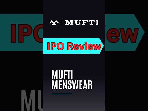 Mufti Menswear IPO Review, GMP, Price, Details & Opinion #investment #stockmarket #muftimenswearipo