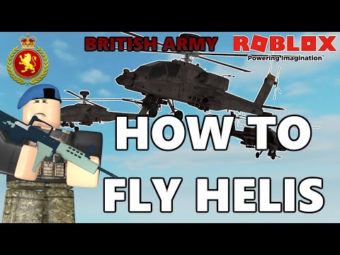 Roblox How To Fly Helicopters Marcuses British Army Youtube - roblox helicopter controls
