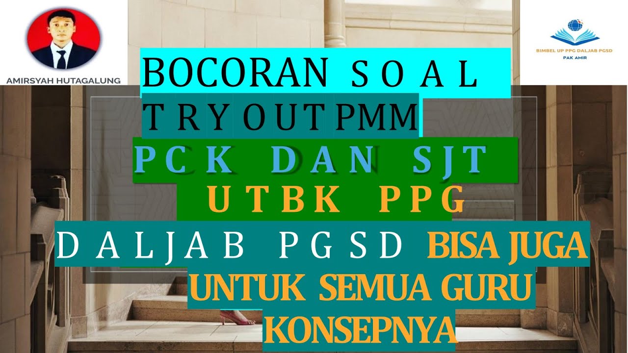 PENTING BOCORAN SOAL TRYOUT PMM PCK DAN SJT PPG DALJAB PGSD (Nilai Dari ikutan jawaban ini 22 dan 70
