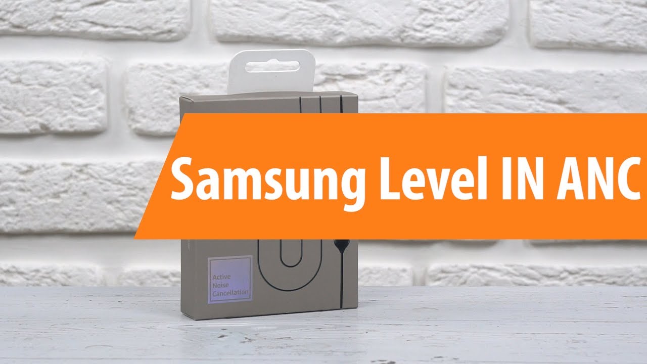 Распаковка Samsung Level IN ANC / Unboxing Samsung Level IN ANC