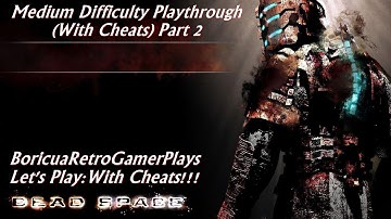 Dead Space (PC) (Medium Difficulty with cheats/Part 2)
