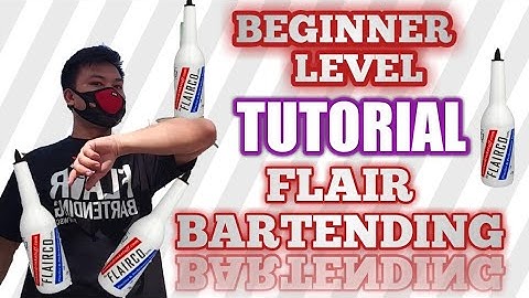 FLAIR BARTENDING TUTORIAL BEGINNER LEVEL NEW | APPLE LABUYO