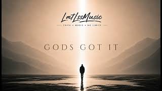 God's Got It | Christian Deep House Anthem