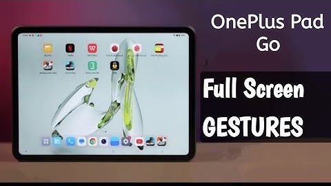 OnePlus Tab Go Full Screen Gestures settings, How to change navigation bar in OnePlus Tab Go