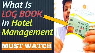 What is log book in hotel management industrial training ? | Hotel management | Log book |