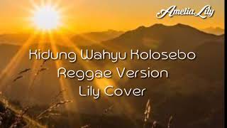 Kidung wahyu kolosebo ll Reggae Version ll Lily Cover