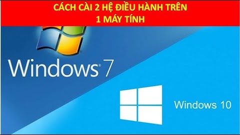 Hướng dẫn cài 2 phần mềm trên 1 máy tính