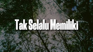 Tak Selalu Memiliki,  Tak Ada Ujungnya [Lirik] Lyodra,  Rony Parulian | Mix… Rio Clappy