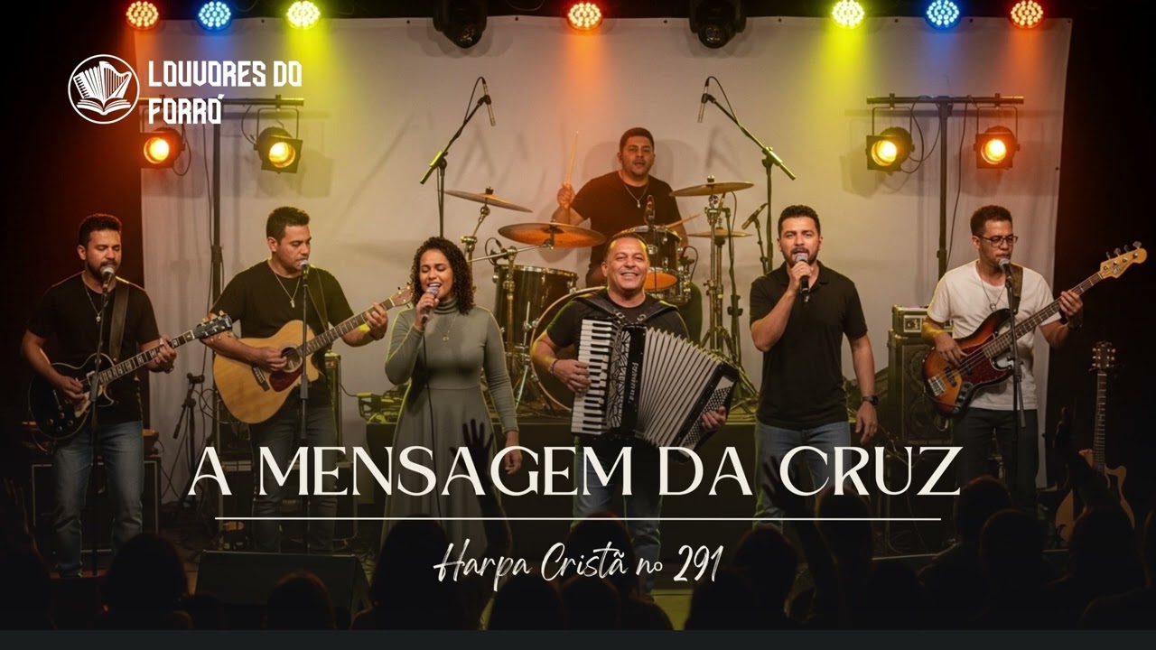 Forró Gospel - Hino 291 da HARPA CRISTÃ 