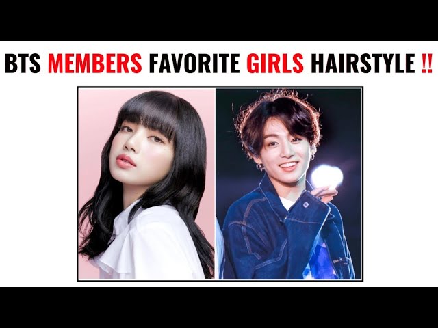 BTS Members Favorite GIRLS Hairstyle That They Feel Attractive💞 | BTS | BTS  Besties | - YouTube