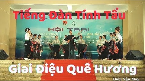 Tiếng Đàn Tính Tẩu | Giai Điệu Quê Hương | Điêu Vận May - Nghệ Sỹ Trẻ Bảo Tồn Văn Hóa Thái