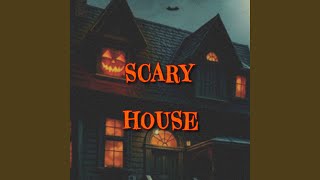 Scary House