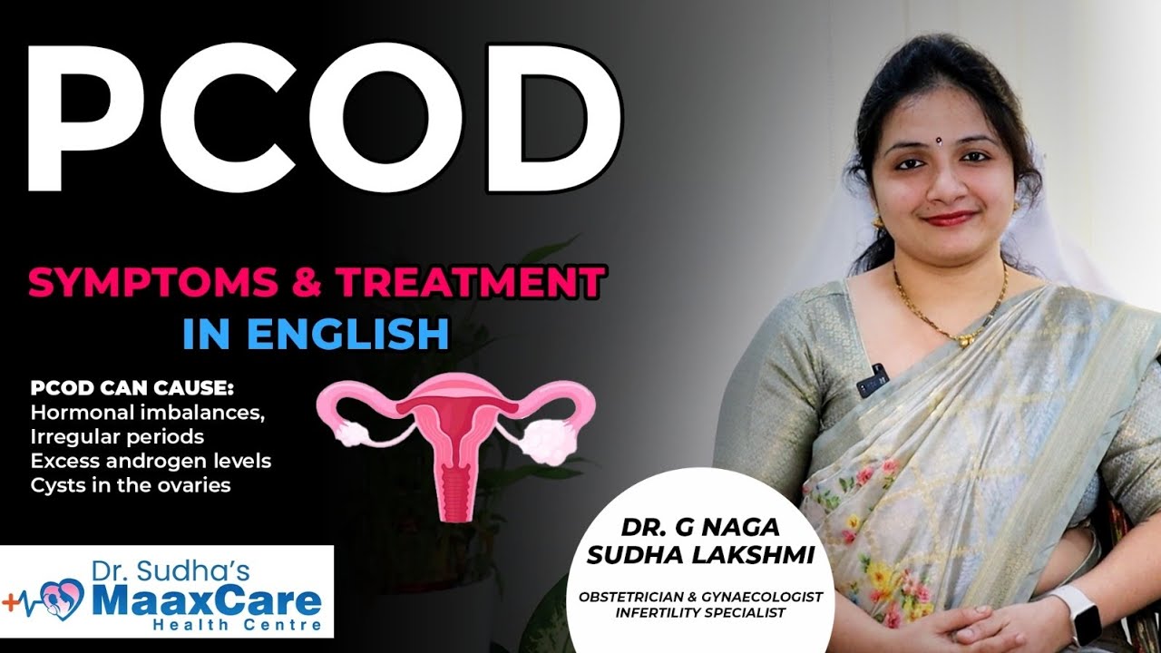 PCOD Symptoms and Treatment || PCOD Diet Chart || Dr. NagaSudha #pcodtreatment #pcod #pcodsymptoms