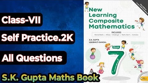 🔥Chapter-2 Fraction and Decimals Self Practice-2.K|| New Learning Composite Mathematics |#skgupta
