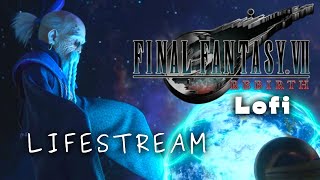 Final Fantasy 7 REBIRTH: LIFESTREAM Lofi & Chill MIX