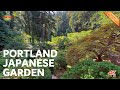 Portland japanese garden 4k  scenic relaxation film with calming music  oregon 4k relaxing