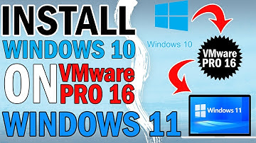 Install Windows 10 on VMware Workstation 16 on Windows 11