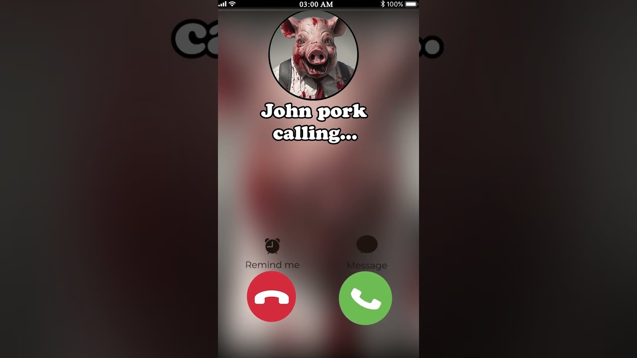John Pork Is Calling You 3 