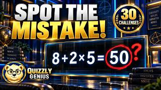Can You Spot the Math Mistake | 30 Challenges