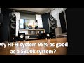 My HI-FI system after trying 70 pair of speakers.