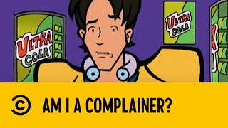 Am I A Complainer? | Daria | Comedy Central Africa