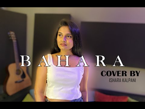 Bahara Cover - I Hate Luv Storys - Ishara Kalpani