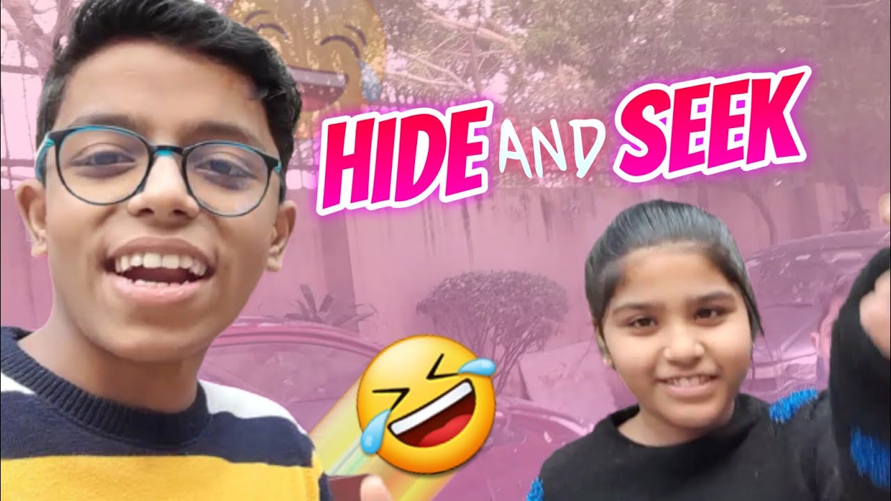 HIDE and SEEK 🤣