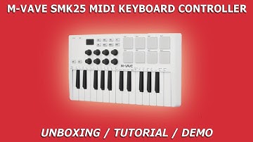 M-VAVE SMK25 Midi Keyboard Controller | Unboxing / Tutorial / Demo Test