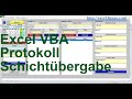 Protokoll Schichtübergabe Schichtwechseln in Excel VBA