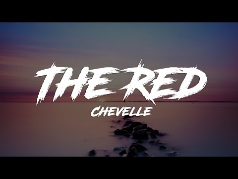 Chevelle - The Red (Lyrics)