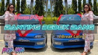 KECIK IMBA - Abang Banting Dedek Bang (BreakLatin)