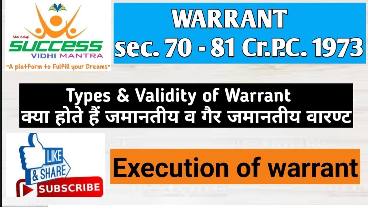 Warrant & It's Execution                           (Sec. 70 - 81 Cr.P.C., 1973)