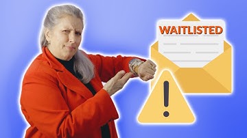 What If You’re Waitlisted?