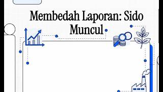 Analyzing PT Sido Muncul's Financial Statements - SIDO FY25