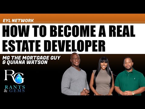 Rants u0026 Gems #19: How to Become a Real Estate Developer
