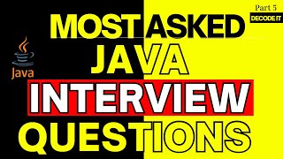 Top  Java Interview Questions || Top Core Java Interview Questions || Part-5 ||  [Most Asked]