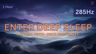 DELTA Brainwaves | 2 Hz BINAURAL Beats for Deep SLEEP &amp; Full-Body RECOVERY | 285 Hz Tone