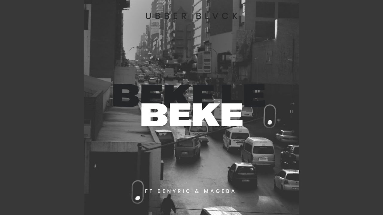Beke le Beke (feat. BenyRic & Mageba) - YouTube Music