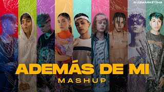 Además de Mí (MASHUP) ft. Trueno, Khea, LIT Killah, Kidd Keo, Seven Kayne, Duki, Tiago