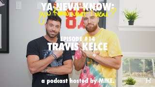 YNK: you know what I mean? #14  Travis Kelce