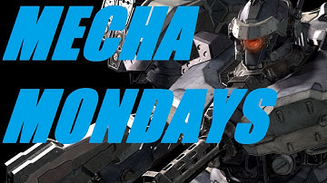 Mecha Mondays: Armored Core!