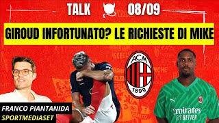 GIROUD INFORTUNATO!? LE RICHIESTE DI MIKE | Radio Rossonera Talk con Franco Piantanida