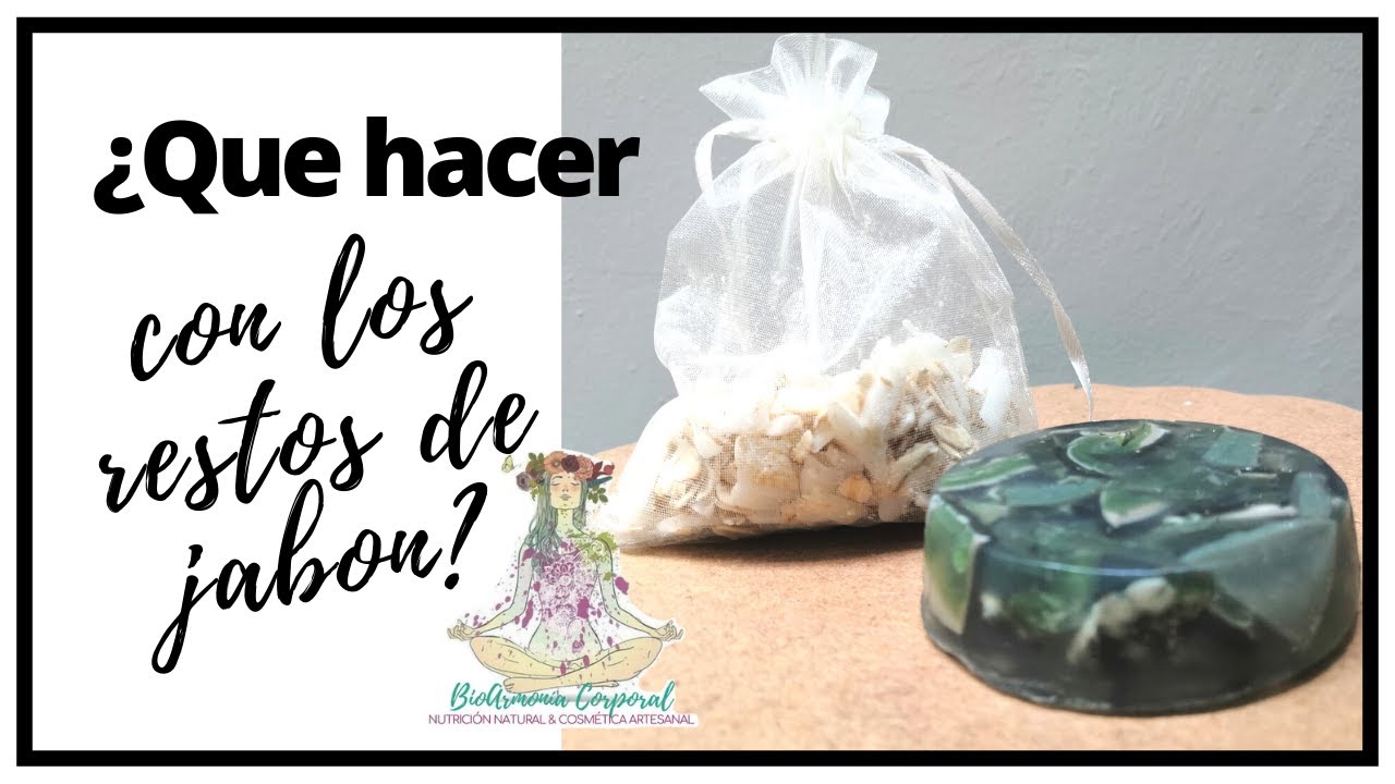 ¿Qué hacer con los recortes o restos de jabón? DIY super fácil 🧼