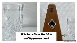 Wie bereitet man sich auf Hypnose vor