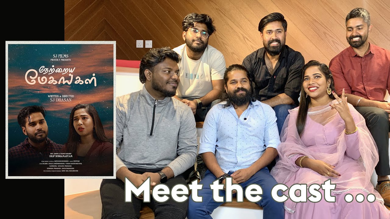 Meet the cast of Netraya Meghangal - SJ Dhasan | Tamil Short Film