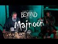 Majnoon live at 1300m  beyond music  arts festival  babakamp