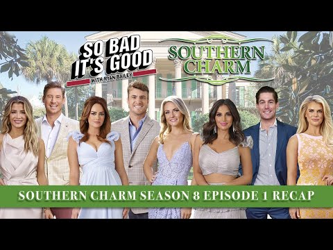 Download Southern Charm Season 8 Episode 1 Recap - So Bad It's Good with Ryan Bailey