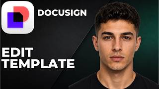 How To Edit A Template In Docusign (Step By Step Beginner Tutorial 2026) News